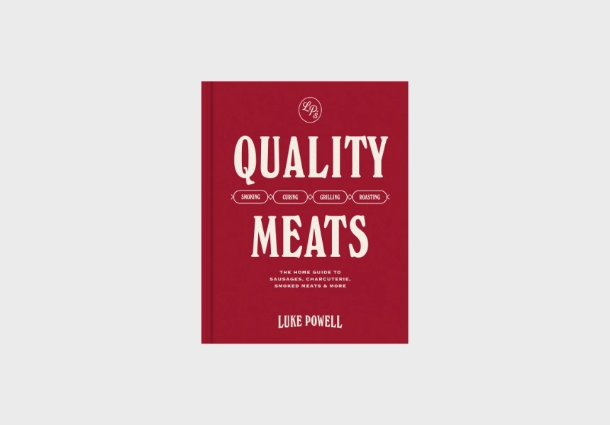 Quality Meats by Luke Powell
